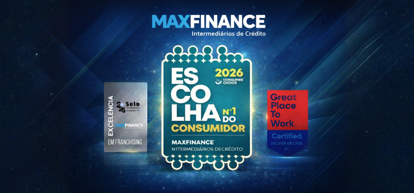 Selos de excelência, escolha do consumidor Maxfinance Portugal 